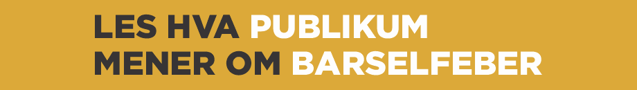 Les hva publikm mener om Barselfeber banner.png Les hva publikm mener om Barselfeber banner.png